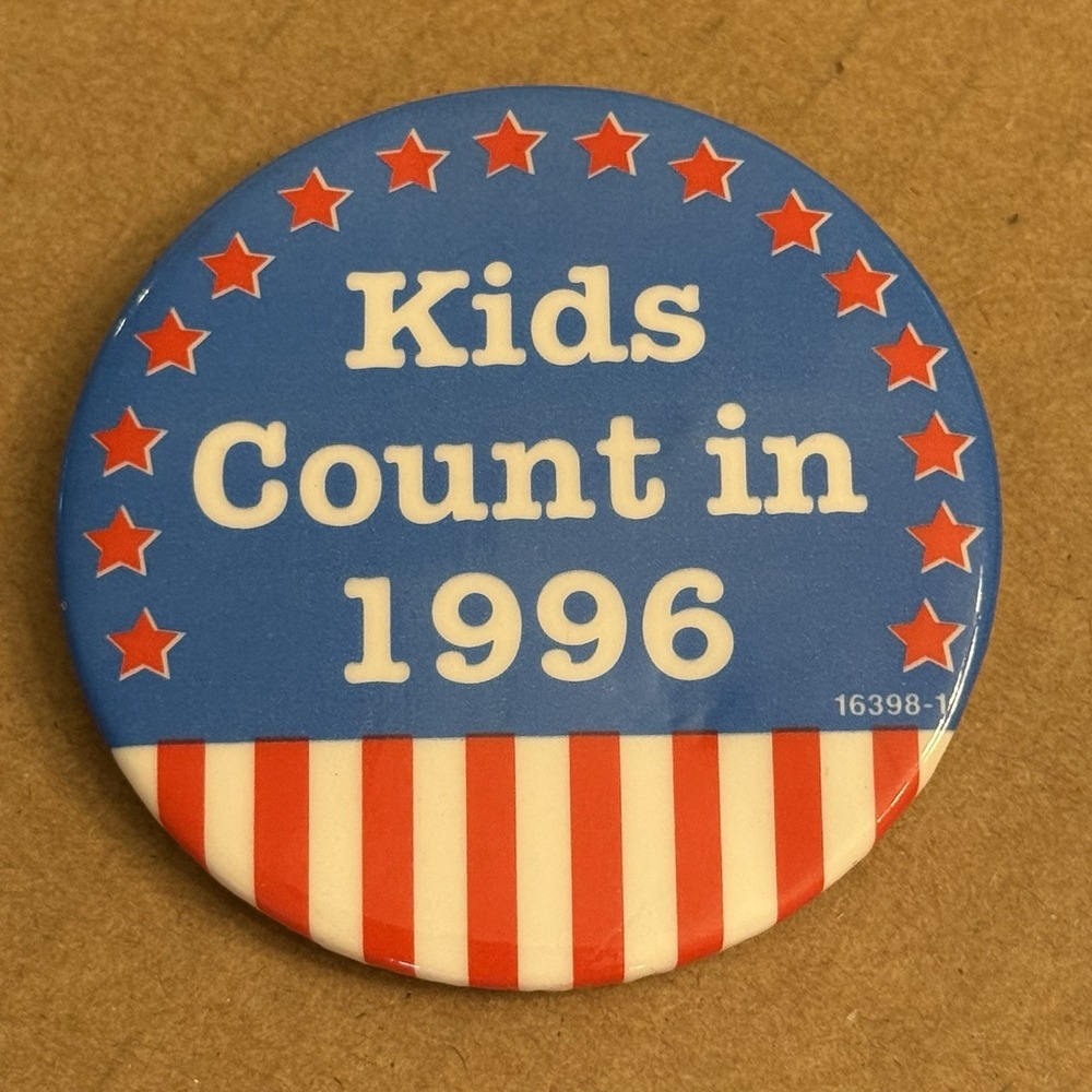 Kids Count In 1996 Red White Blue Flag Vintage Pinback Button Pin Round Circle
